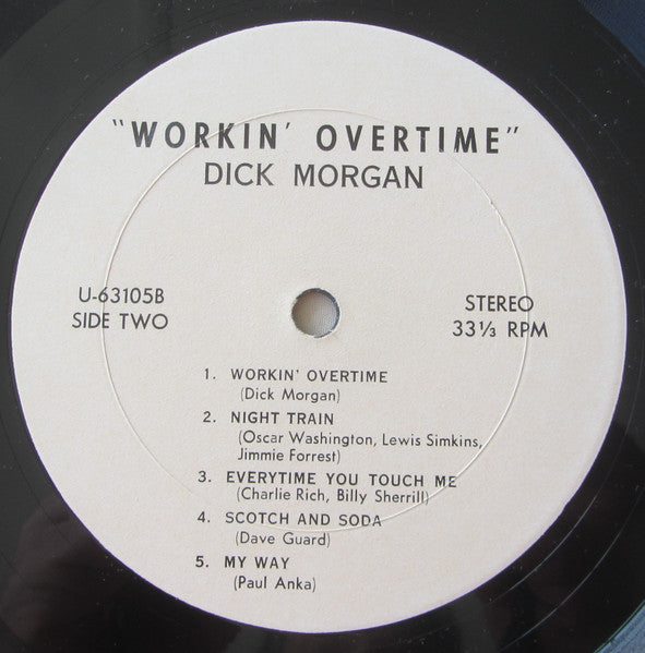 Dick Morgan (8) : Workin' Overtime (LP, Album)