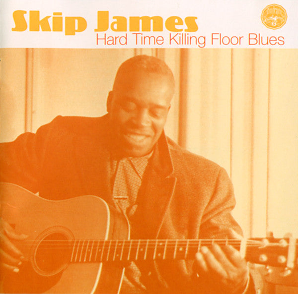 Skip James : Hard Time Killing Floor Blues (CD, RE)