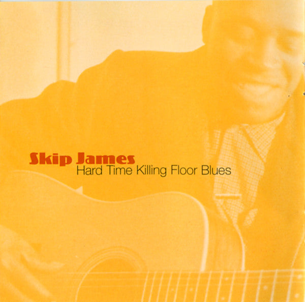 Skip James : Hard Time Killing Floor Blues (CD, RE)