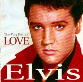 Elvis* : The Very Best Of Love (CD, Comp, RM)