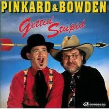 Pinkard & Bowden : Gettin' Stupid (CD)