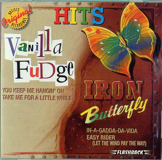 Vanilla Fudge & Iron Butterfly : Vanilla Fudge & Iron Butterfly: Hits (CD, Comp)