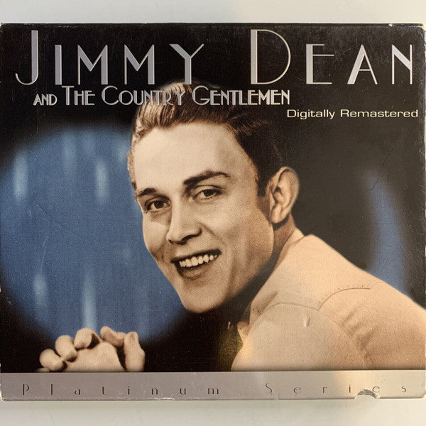 Jimmy Dean : Jimmy Dean and the Country Gentlemen Platinum Series (CD, Album)