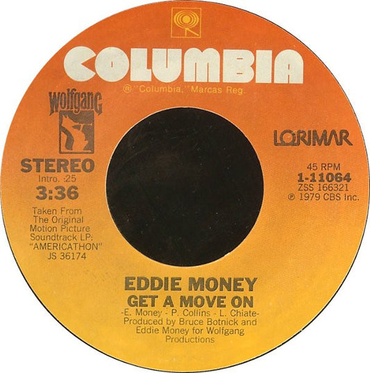 Eddie Money / Zane Buzby : Get A Move On / Don't You Ever Say No (7")