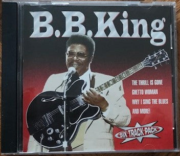 B.B. King : Six Track Pack (CD, Comp)