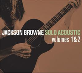 Jackson Browne : Solo Acoustic Volumes 1 & 2 (2xCD, Album, Comp)