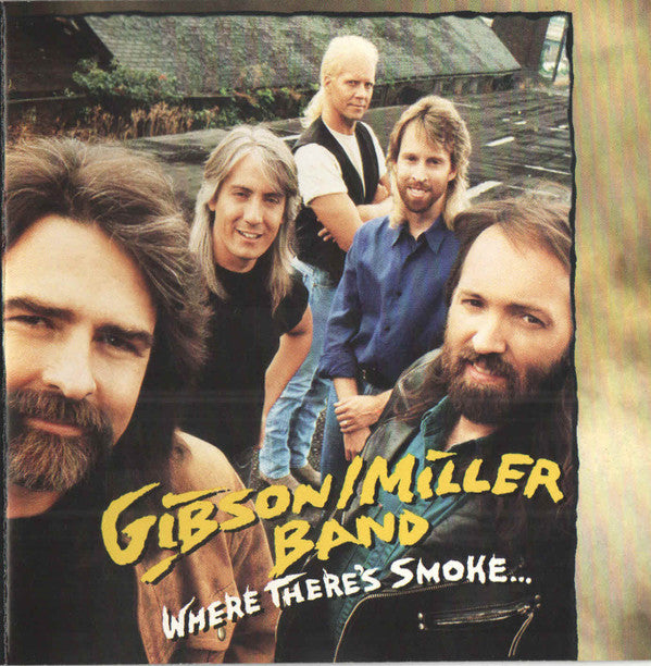 Gibson/Miller Band : Where There's Smoke... (CD, Album)