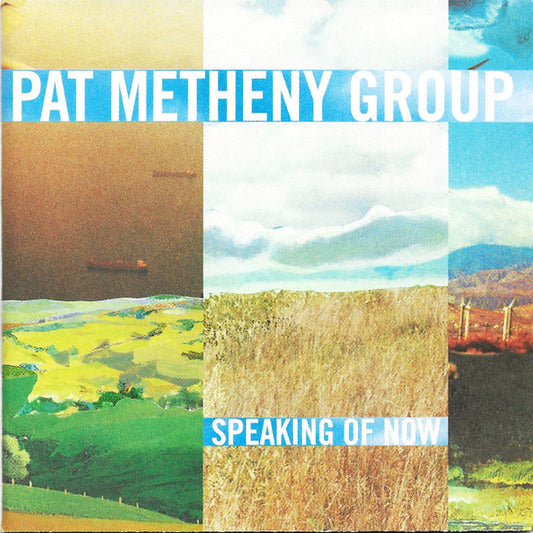 Pat Metheny Group : Speaking Of Now (CD, Album, WEA)