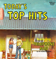The Homesteaders (2) : Today's Top Hits Featuring Telephone Man (2xLP, Album)