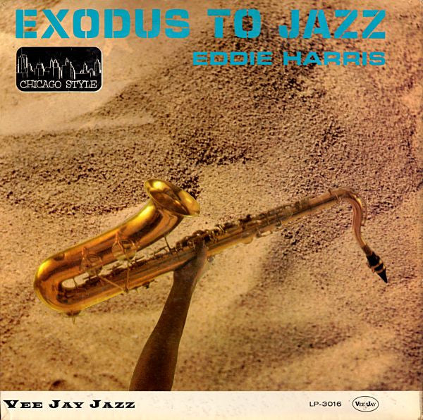 Eddie Harris : Exodus To Jazz (LP, Album, Mono)