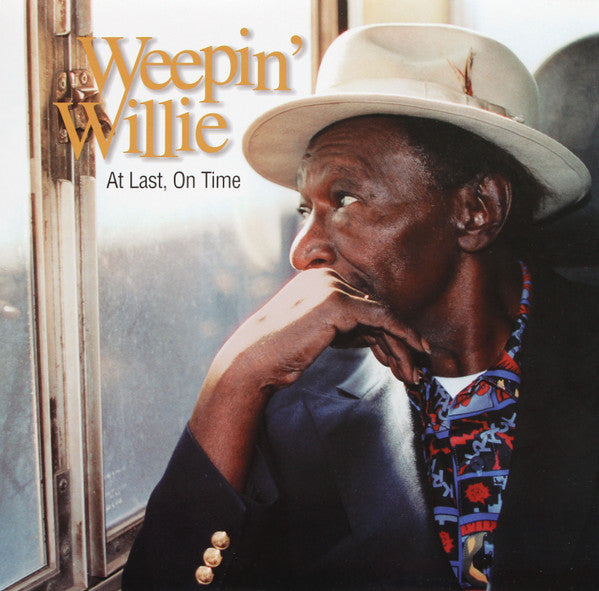Weepin' Willie* : At Last, On Time (LP, Album, 180)