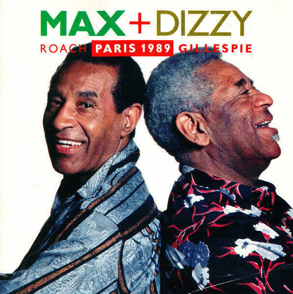Max Roach + Dizzy Gillespie : Paris 1989 (2xCD, Album)