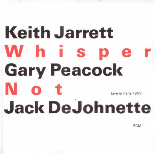 Keith Jarrett / Gary Peacock / Jack DeJohnette : Whisper Not (Live In Paris 1999) (2xCD, Album)