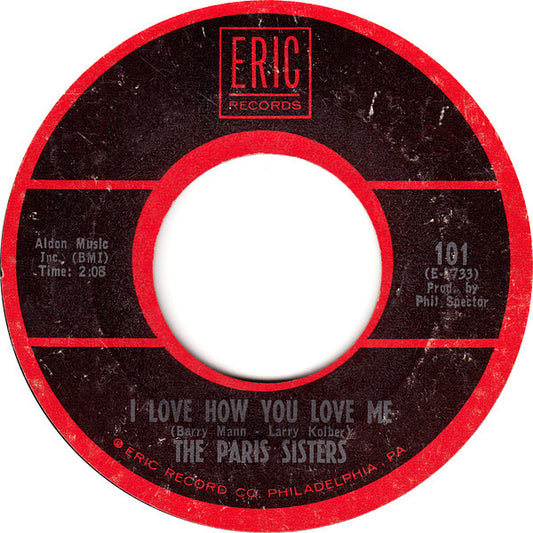 The Paris Sisters : I Love How You Love Me / He Knows I Love Him Too Much (7", Single, RE)