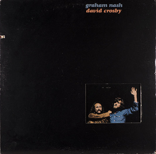 Graham Nash / David Crosby* : Graham Nash / David Crosby (LP, Album, Tri)