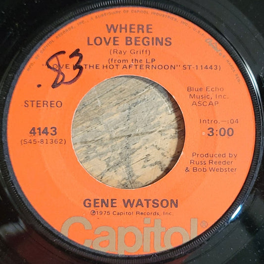 Gene Watson : Where Love Begins / Long Enough To Care (7", Single)
