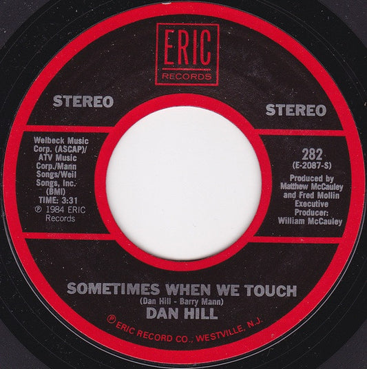 Dan Hill : Sometimes When We Touch (7", Single, RE)