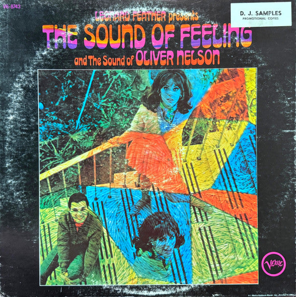 Oliver Nelson, The Sound Of Feeling : Leonard Feather Presents The Sound Of Feeling And The Sound Of Oliver Nelson (LP, Album, Mono, Promo, Wad)