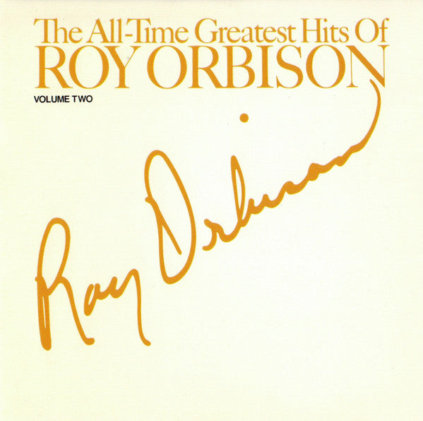 Roy Orbison : The All-Time Greatest Hits Of Roy Orbison - Volume Two (CD, Comp)