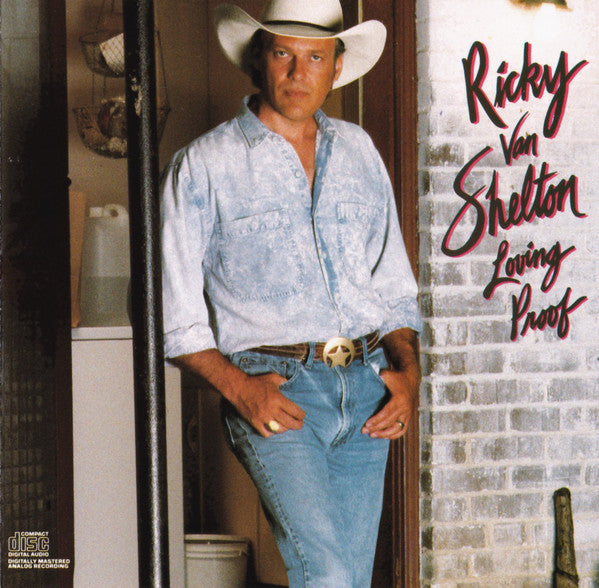 Ricky Van Shelton : Loving Proof (CD, Album)