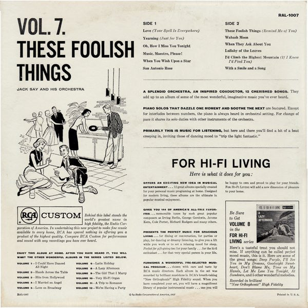 Jack Say And His Orchestra* : These Foolish Things - Vol. 7 For Hi-Fi Living (LP, Album)