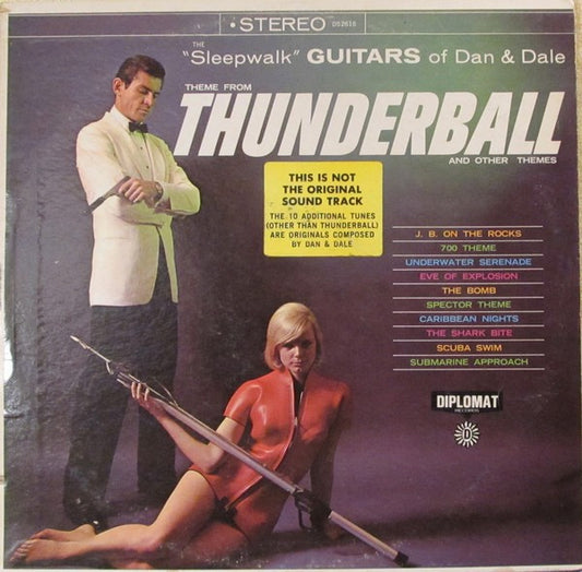 The "Sleepwalk" Guitars Of Dan & Dale* : Theme From Thunderball And Other Themes (LP, Album)