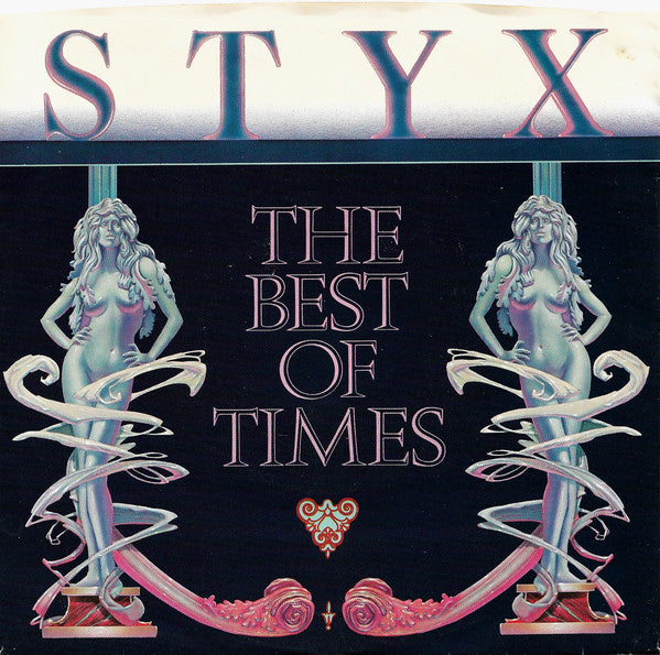 Styx : The Best Of Times (7", Single, Styrene, Y, )