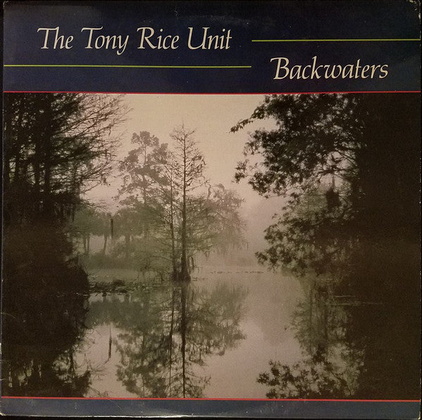 The Tony Rice Unit : Backwaters (LP, Album)