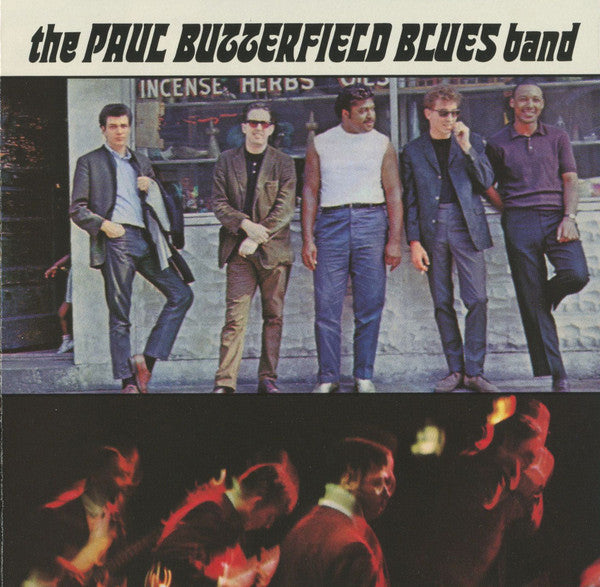 The Paul Butterfield Blues Band : The Paul Butterfield Blues Band (CD, Album, RE, SRC)