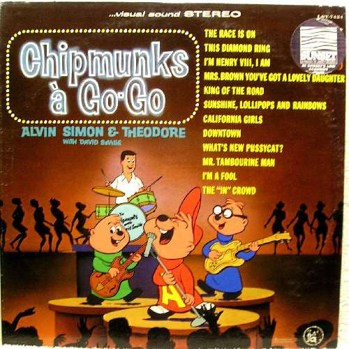 Alvin, Simon And Theodore With David Seville, The Chipmunks : Chipmunks À Go-Go (LP, Album)