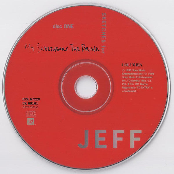 Jeff Buckley : Sketches For My Sweetheart The Drunk (2xCD, Album, Enh)