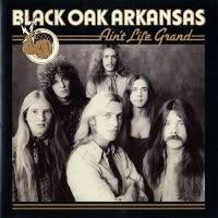 Black Oak Arkansas : Ain't Life Grand (LP, Album, RI-)