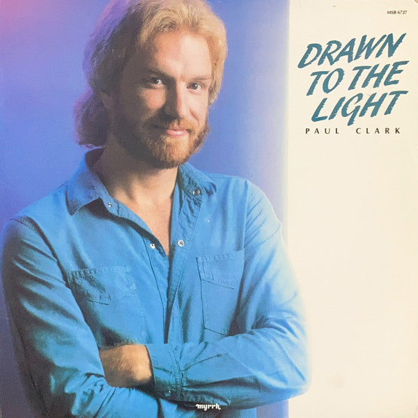 Paul Clark (5) : Drawn To The Light (LP, Album)