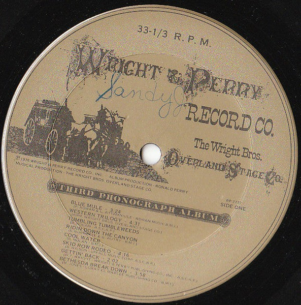 The Wright Bros. Overland Stage Company* : Third Phonograph Album (LP, Album)