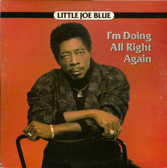 Little Joe Blue : I'm Doing All Right Again (LP, Album)