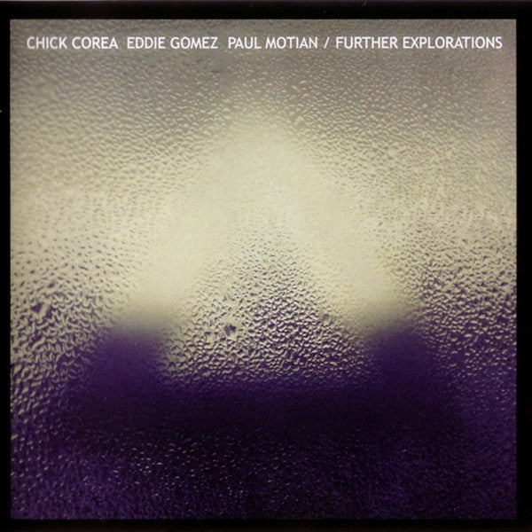 Chick Corea, Eddie Gomez, Paul Motian : Further Explorations (2xCD, Album)