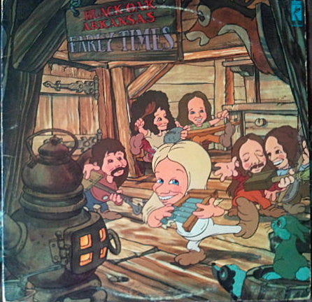 Black Oak Arkansas : Early Times (LP, Album, Mon)