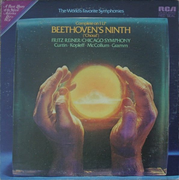 Beethoven*, Chicago Symphony*, Fritz Reiner, Phyllis Curtin, Florence Kopleff, John McCollum, Donald Gramm, Margaret Hillis : The World's Favorite Symphonies: Beethoven Symphony No. 9 In D Minor, Op. 125 ("Choral") (LP)