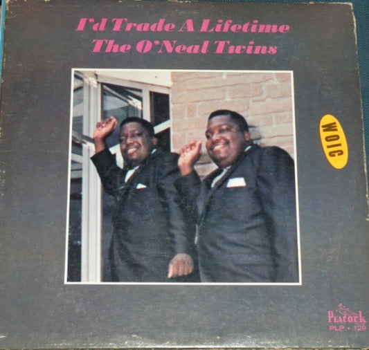 The O'Neal Twins : I'd Trade A Lifetime (LP)