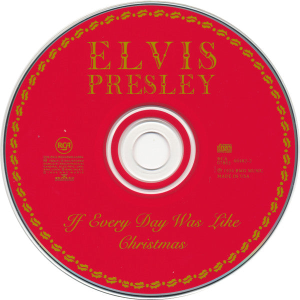 Elvis Presley : If Every Day Was Like Christmas (CD, Comp, RP, Cin)