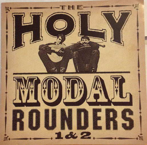 The Holy Modal Rounders : The Holy Modal Rounders 1 & 2 (CD, Album, Comp)