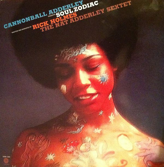Cannonball Adderley, Rick Holmes, Nat Adderley Sextet : Soul Zodiac (2xLP, Album, RE)