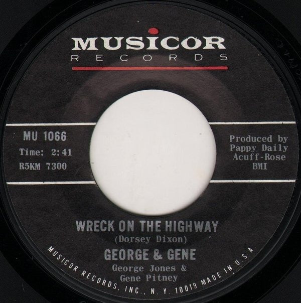 George* & Gene* : I've Got Five Dollars And It's Saturday Night / Wreck On The Highway (7", Single, Styrene)