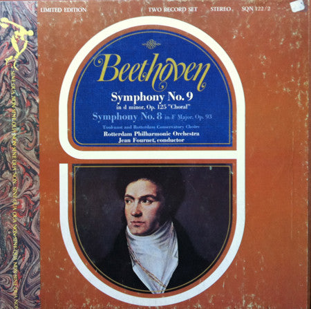 Ludwig van Beethoven / Jean Fournet / The Rotterdam Philharmonic Orchestra* : Symphony No. 9 In D Minor, Op. 125 "Choral" / Symphony No. 8 In F Major, Op. 93 (2xLP, Ltd + Box)