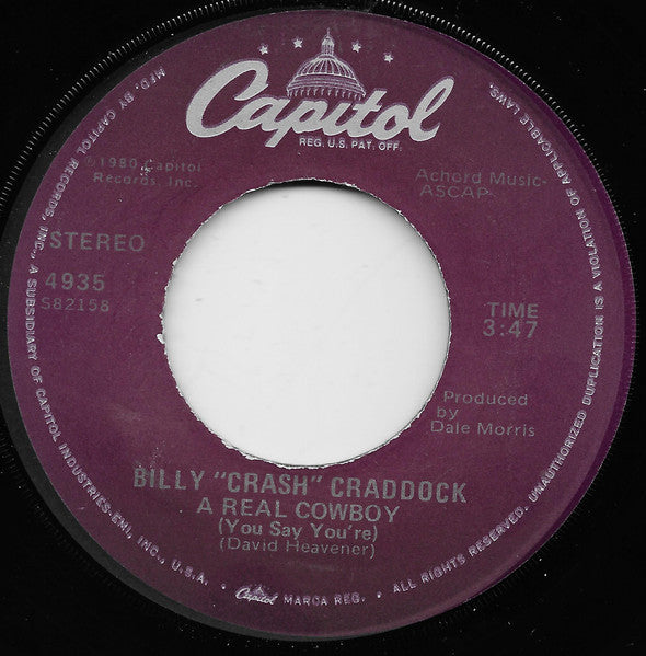 Billy Crash Craddock* : A Real Cowboy (You Say You're) (7", Single, Jac)