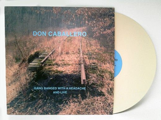 Don Caballero : Gang Banged With A Headache And Live (LP, Album, Ltd, Num, Bon)