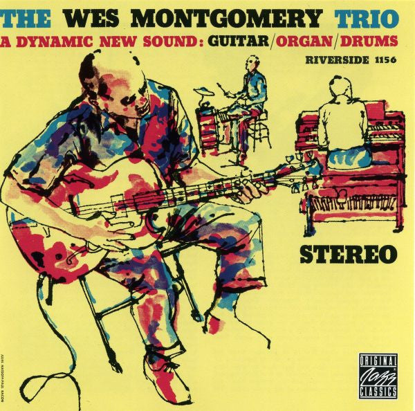 The Wes Montgomery Trio : A Dynamic New Sound: Guitar/Organ/Drums (CD, Album, RE, RM)