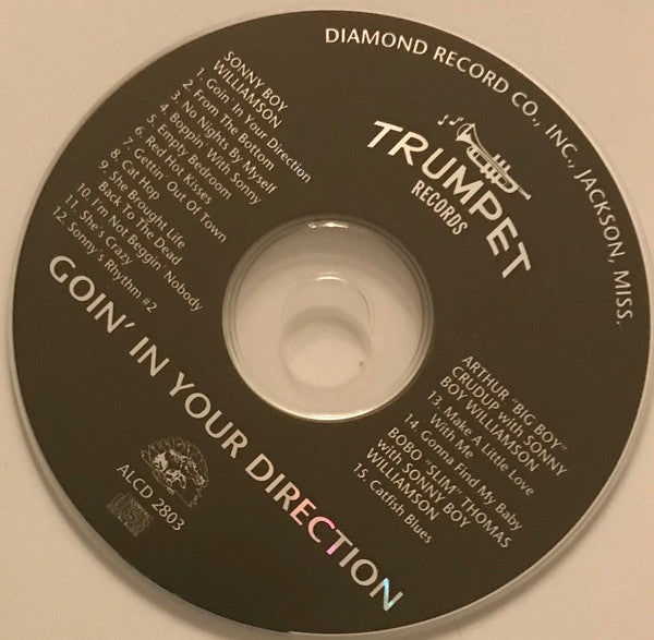Sonny Boy Williamson (2) With Arthur "Big Boy" Crudup, Willie Love (2) & Bobo "Slim" Thomas* : Goin' In Your Direction (CD, Comp, RE)