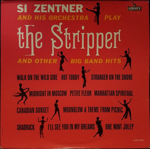 Si Zentner And His Orchestra : The Stripper And Other Big Band Hits (LP, Album, Mono)