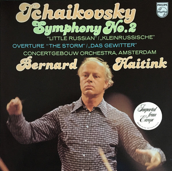 Tchaikovsky*, Concertgebouw Orchestra, Amsterdam*, Bernard Haitink : Symphony No. 2 "Little Russian" · Overture "The Storm" (LP)